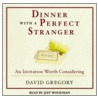 Dinner With A Perfect Stranger door David Gregory