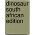 Dinosaur South African Edition