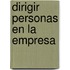 Dirigir Personas En La Empresa
