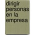 Dirigir Personas En La Empresa