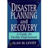 Disaster Planning and Recovery door Daniel Ed Levitt
