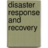 Disaster Response and Recovery