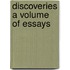 Discoveries A Volume Of Essays