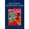 Discovering Indigenous Lands C by Tracey Lindberg