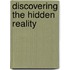 Discovering the Hidden Reality