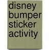 Disney Bumper Sticker Activity door Onbekend