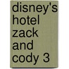 Disney's Hotel Zack and Cody 3 door Onbekend
