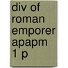 Div Of Roman Emporer Apapm 1 P by Lily R. Taylor