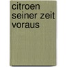 Citroen seiner zeit voraus