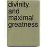 Divinity and Maximal Greatness door Daniel J. Hill