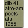 Dlb 41 Afro-Am Poets Aftr 1955 door Trudier Harris