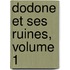 Dodone Et Ses Ruines, Volume 1