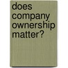 Does Company Ownership Matter? door Jean-Philippe Touffut