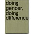 Doing Gender, Doing Difference