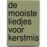 De mooiste liedjes voor kerstmis