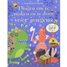 Dingen om te maken en te doen voor jongens + 6 stickervellen