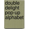 Double Delight Pop-Up Alphabet door Sybel Harlin