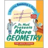 Dr.Math Presents More Geometry by The Math Forum