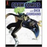 Draw Comics With Dick Giordano by Dick Giordano