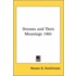 Dreams And Their Meanings 1901
