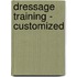 Dressage Training - Customized