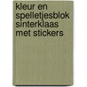 Kleur en spelletjesblok Sinterklaas met stickers by Unknown