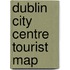 Dublin City Centre Tourist Map