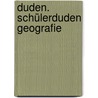 Duden. Schülerduden Geografie by Unknown