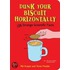 Dunk Your Biscuit Horizontally