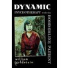 Dynamic Psychotherapy with the by William N. Goldstein