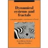 Dynamical Systems And Fractals door Michael D. Rfler