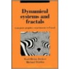 Dynamical Systems And Fractals by Michael D. Rfler