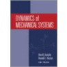 Dynamics of Mechanical Systems by Huston