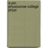 E-Pin Physicsnow-College Physi door Onbekend