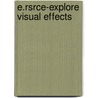 E.Rsrce-Explore Visual Effects by Unknown