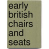Early British Chairs and Seats door Tobias Jellinek