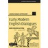 Early Modern English Dialogues