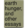 Earth Hunger, and Other Essays door William Graham Sumner