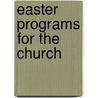 Easter Programs for the Church door Onbekend