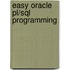 Easy Oracle Pl/Sql Programming