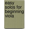 Easy Solos For Beginning Viola by Craig Duncan