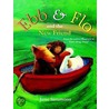 Ebb and Flo and the New Friend by Jane Simmons
