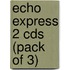 Echo Express 2 Cds (Pack Of 3)