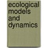 Ecological Models And Dynamics