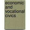 Economic And Vocational Civics by Ray Osgood Hughes