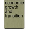 Economic Growth And Transition door Sng Hui Ying