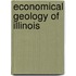 Economical Geology Of Illinois