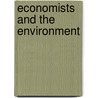 Economists And The Environment door Carla Ravaioli