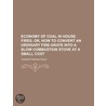 Economy Of Coal In House Fires by Thomas Pridgin Teale