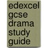 Edexcel Gcse Drama Study Guide
